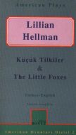 Küçük Tilkiler & The Little Foxes                                                                                                                                                                                                                              