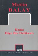 Deniz Diye Bir Delikanlı                                                                                                                                                                                                                                       