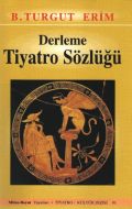 Derleme Tiyatro Sözlüğü                                                                                                                                                                                                                                        