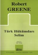 Türk Hükümdarı Selim                                                                                                                                                                                                                                           