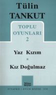 Toplu Oyunları 2 - Yaz Kızım - Kız Doğulmaz                                                                                                                                                                                                                    