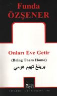 Onları Eve Getir                                                                                                                                                                                                                                               