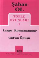 Toplu Oyunları 1 - Largo Romanamour / Gül