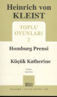 Toplu Oyunları 2 - Homburg Prensi / Küçük Katherin                                                                                                                                                                                                             