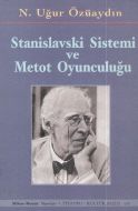 Stanislavski Sistemi ve Metot Oyunculuğu                                                                                                                                                                                                                       