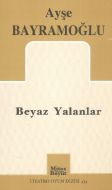 Beyaz Yalanlar                                                                                                                                                                                                                                                 