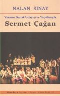 Yaşamı, Sanat Anlayışı ve Yapıtlarıyla Sermet Çağa                                                                                                                                                                                                             