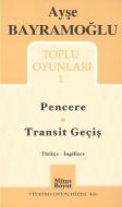 Toplu Oyunlar 1 - Pencere - Transit Geçiş                                                                                                                                                                                                                      