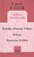 Toplu Oyunları 1 - Kabakçı Mustafa Vakası - Evham                                                                                                                                                                                                              