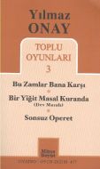 Toplu Oyunları 3 - Bu Zamlar Bana Karşı / Bir Yiği                                                                                                                                                                                                             