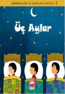 Üç Aylar                                                                                                                                                                                                                                                       