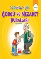 Çocuklar İçin Görgü ve Nezaket Kuralları                                                                                                                                                                                                                       