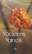 Yükselmiş Yalnızlık                                                                                                                                                                                                                                            