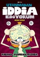 Utanmadan İddia Ediyorum - 2                                                                                                                                                                                                                                   