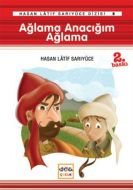 Ağlama Anacığım Ağlama                                                                                                                                                                                                                                         