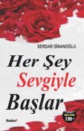 Herşey Sevgiyle Başlar                                                                                                                                                                                                                                         