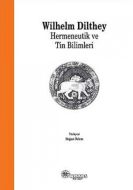Hermeneutik ve Tin Bilimleri                                                                                                                                                                                                                                   