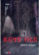 Kötü Ölü                                                                                                                                                                                                                                                       