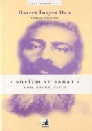 Sufizm ve Sanat - Dün Bugün Yarın                                                                                                                                                                                                                              