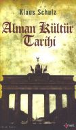 Alman Kültür Tarihi                                                                                                                                                                                                                                            