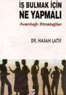 İş Bulmak İçin Ne Yapmalı Avantajlı Stratejiler                                                                                                                                                                                                                