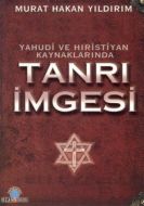 Yahudi ve Hıristiyan Kaynaklarında Tanrı İmgesi                                                                                                                                                                                                                