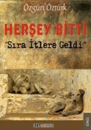 Herşey Bitti Sıra İtlere Geldi                                                                                                                                                                                                                                 
