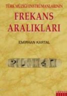 Türk Müziği Enstrümanlarının Frekans Aralıkları                                                                                                                                                                                                                