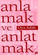 Anlamak ve Anlatmak                                                                                                                                                                                                                                            