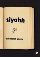 Siyahh                                                                                                                                                                                                                                                         