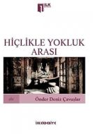 Hiçlikle Yokluk Arası                                                                                                                                                                                                                                          