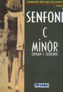 Senfoni C Minör Zamansız Bir Aşk Üçlemesi 1. Kitap                                                                                                                                                                                                             