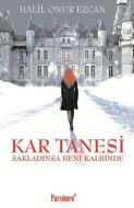 Kar Tanesi                                                                                                                                                                                                                                                     