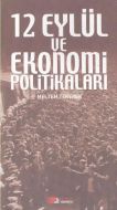 12 Eylül ve Ekonomi Politikaları                                                                                                                                                                                                                               