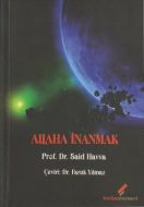 Allaha İnanmak                                                                                                                                                                                                                                                 