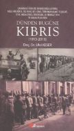 Dünden Bugüne Kıbrıs (1913 - 2013)                                                                                                                                                                                                                             
