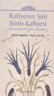 Kafiyenin Şiiri Şiirin Kafiyesi                                                                                                                                                                                                                                