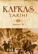 Kafkas Tarihi - 1                                                                                                                                                                                                                                              