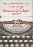 Türkiye Meselelerine Dair                                                                                                                                                                                                                                      