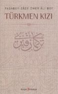 Türkmen Kızı                                                                                                                                                                                                                                                   