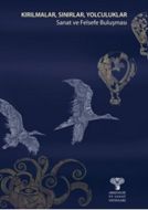 Kırılmalar, Sınırlar, Yolculuklar                                                                                                                                                                                                                              