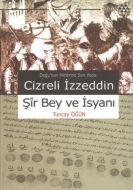 Cizreli İzzeddin Şir Bey ve İsyanı                                                                                                                                                                                                                             