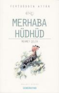 Merhaba Hüdhüd                                                                                                                                                                                                                                                 