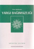 İslam Hukukunda Yargı Bağımsızlığı                                                                                                                                                                                                                             