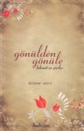 Gönülden Gönüle Hikmet Ve Şiirler                                                                                                                                                                                                                              