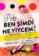 Peki Ben Şimdi Ne Yiycem                                                                                                                                                                                                                                       
