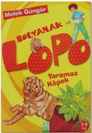 Bolyanak Lopo: Yaramaz Köpek                                                                                                                                                                                                                                   