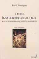 Dinin İnsanlıkdışılığına Dair                                                                                                                                                                                                                                  