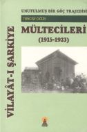 Vilayat-ı Şarkiye Mültecileri  Unutulmuş Bir Göç T                                                                                                                                                                                                             