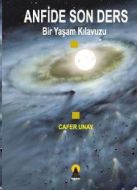 Anfide Son Ders Bir Yaşam Kılavuzu                                                                                                                                                                                                                             